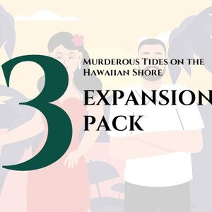 Murderous Tides on the Hawaiian Shore | Expansion Pack 3 | 10 additional characters  | Murder mystery game