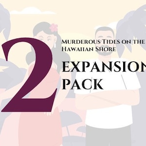 Murderous Tides on the Hawaiian Shore | Expansion Pack 2 | 5 additional characters  | Murder mystery game