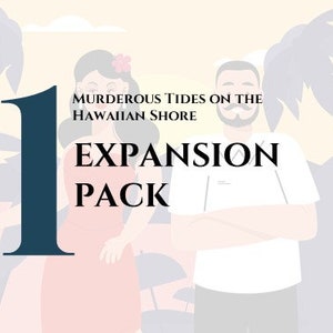 Murderous Tides on the Hawaiian Shore | Expansion Pack 1 | 5 additional characters  | Murder mystery game
