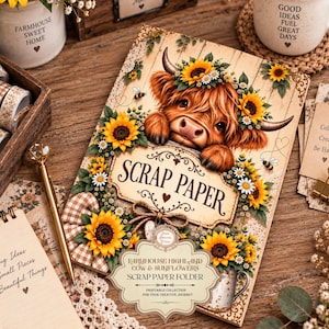 May include: A rectangular scrap paper folder featuring a brown highland cow illustration surrounded by sunflowers and bees. The cover displays the text SCRAP PAPER and a decorative label with the text FARMHOUSE HIGHLAND COW & SUNFLOWERS SCRAP PAPER FOLDER.