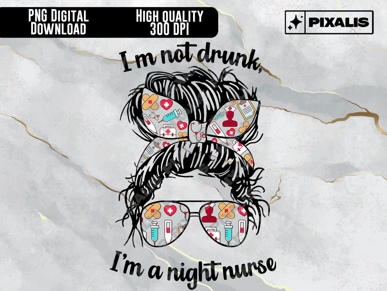 I m A Night Nurse Night Nurse PNG Messy Bun PNG Etsy