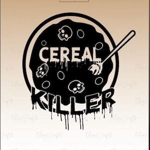 asesino de cereales / Frase divertida de terror / Archivo de corte SVG sarcástico / Diseño para Cricut y Silhouette / diseño de camisetas / pegatinas / calcomanías para coches / Juego de palabras /