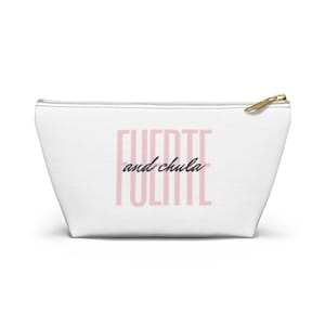 Fuerte and Chula Makeup Bag | Latina Gift | Latina Culture | Mexican Cosmetic Bag | FUE