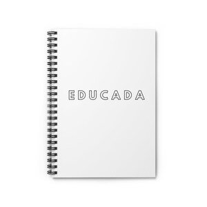 Caderno Espiral Educada | Revista Latina | Cultura Latina | Presente Latina | Presente de formatura | Presente para ela | Presente para Mulher | GRADUAÇÃO
