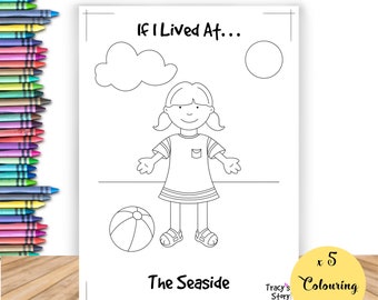 Pack of 5 Colouring Sheets A4 ‘If I Lived At The Seaside’ / Mindfulness / Activity / Fun