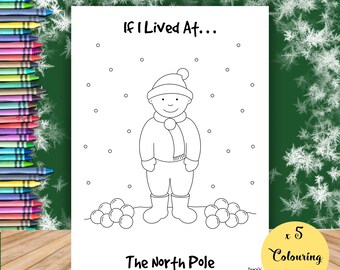 Pack of 5 Colouring Sheets A4 'If I Lived At The North Pole' / Mindfulness / Activity / Fun / Christmas / Christmas Eve box