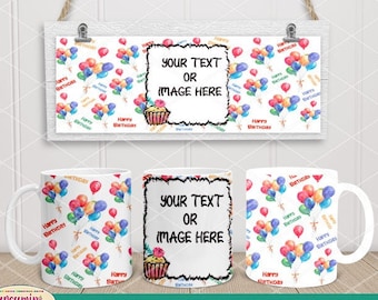 11oz, 12oz (Cricut Press Mug) en 15oz mok sublimatie PNG-sjabloon, 300 DPI, gelukkige verjaardag Voeg afbeelding toe of tekstballonnen (citaten) Patronen