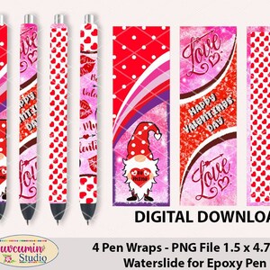 May include: Valentine's Day-themed pen wraps in red, pink, and white. Designs include hearts, gnomes, and the words "Love" and "Happy Valentine's Day." The digital download includes four PNG files, each 1.5 x 4.75 inches.