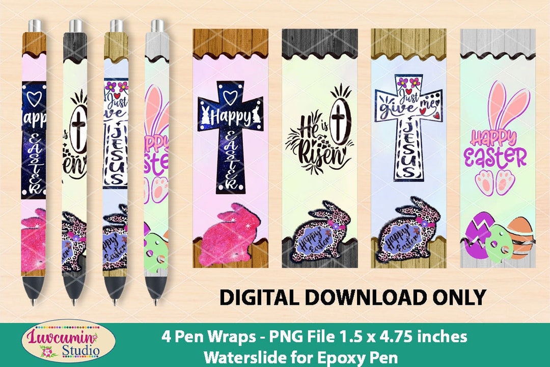4 Pen Wraps Happy Easter, He is Risen, Bunny Cross Pattern, Waterslide ...