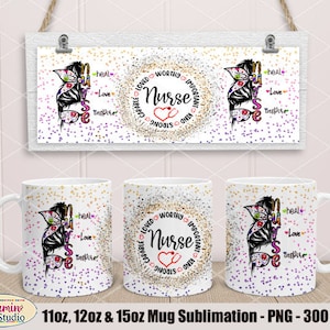 11oz, 12oz (Cricut mug Press) e 15 oz Bundle Mug sublimazione modelli PNG, 300 DPI, Nurse Loved Strong Important Kind Strong Pattern Design