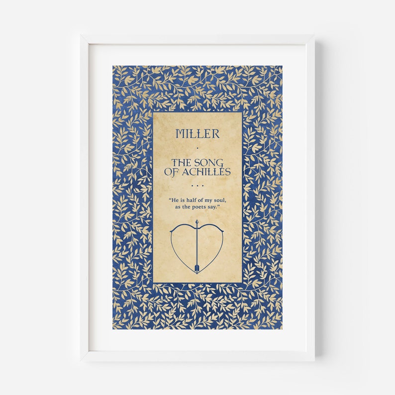 May include: A blue and gold book cover with the title "The Song of Achilles" by Madeline Miller. The cover features a stylized bow and arrow within a heart shape.