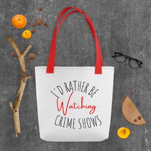 I&#39;d Rather be watching Crime Shows Tote bag | Reusable bag | Tote bag | Ecofriendly |