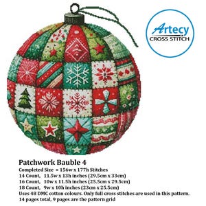 May include: A cross stitch pattern for a patchwork Christmas bauble ornament. The ornament is red, green, and white with a variety of patterns. The pattern is called "Patchwork Bauble 4" and includes 48 DMC cotton colours. The completed size is 156 stitches wide by 177 stitches high. The pattern is available in 14, 16, and 18 count.