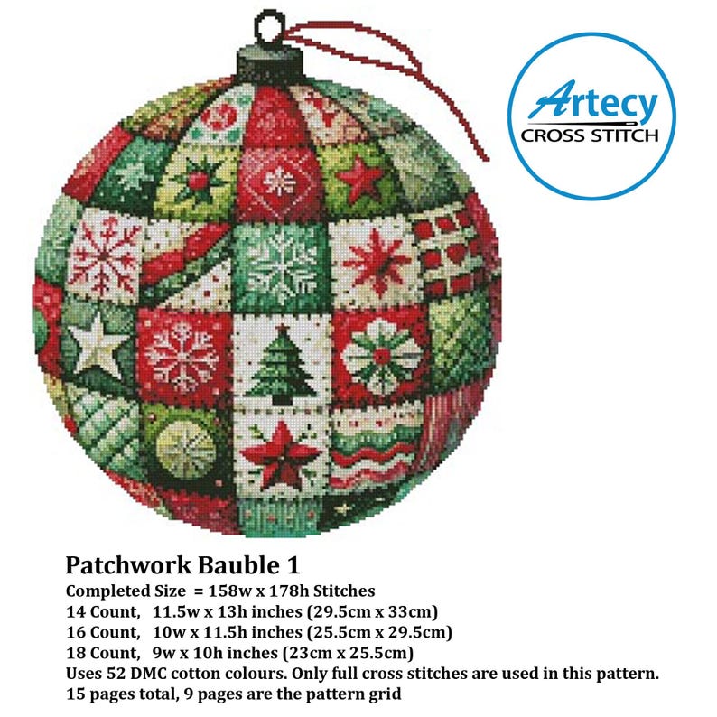 May include: A colourful patchwork Christmas bauble ornament. The ornament is made up of squares of red, green, white and brown fabric with various Christmas designs. The ornament is 158 stitches wide and 178 stitches high.