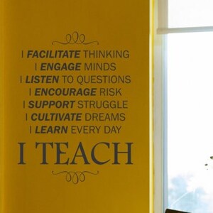 I Teach | Teacher Wall Decals | Inspirational Decal | Wall Decor Decal | Classroom Wall Decor | Teachers Inspirational Quote | School Decor