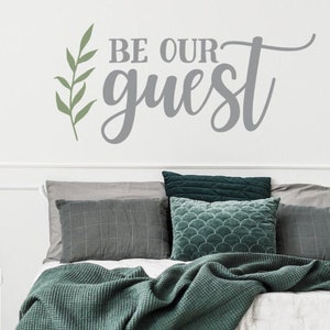 Be Our Guest | Guest Room Wall Decal Sticker Stencil | Guest Room, Vacation Home & Airbnb Decor | Large High Quality Removable Wall Decals