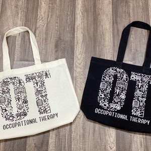 May include: Two tote bags with the letters "OT" made up of small icons related to occupational therapy. The text "Occupational Therapy" is printed below the letters on both bags. One bag is white with black icons and text, and the other bag is black with white icons and text.