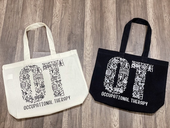 Occupational Therapy Tote bag, Screen printed Reusable OT Tote canvas bag 100% Cotton present graduation therapist OT appreciation handbag