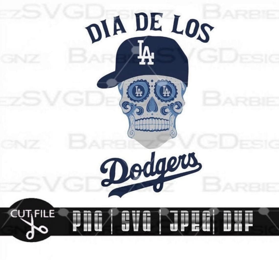 Dia De Los Dodgers Svg Dodgers Svg Day Of The Dodgers Etsy
