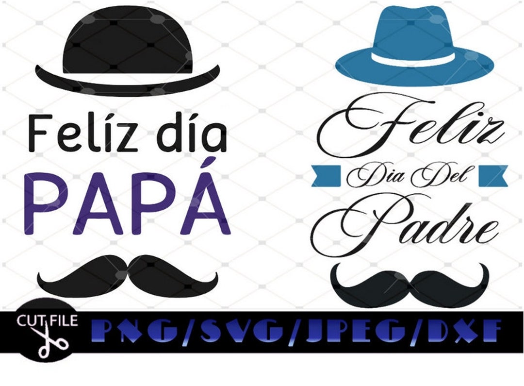 Happy Fathers Day/ Feliz Dia Del Padre Svg/ Feliz Dia Papa - Etsy