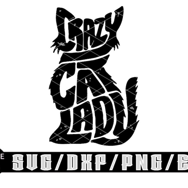 Crazy Cat Lady Svg/ Layered Digital Downloads for Cricut, Silhouette Etc.. Svg| Eps| Dxf| Png| Files