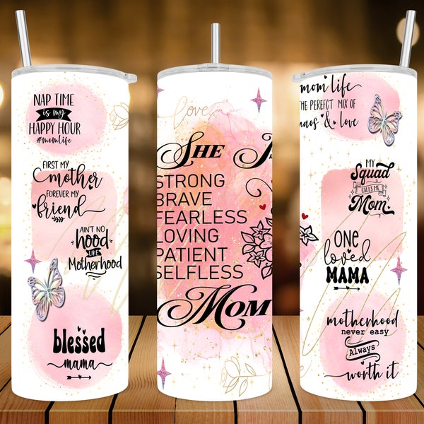 20 oz Skinny Tumbler Wrap • Mom Life Affirmation • She Is Strong, Brave, Fearless • Sublimation Wrap • PNG file
