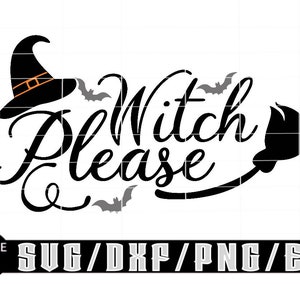 Sorcière s'il vous plaît / Halloween / téléchargements numériques en couches pour Cricut, Silhouette, etc. Svg | Dxf| png| Fichiers EPS