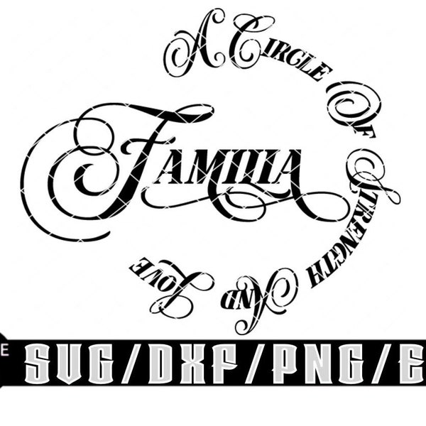 Familia A Circle Of Strength & Love |  Layered Digital Downloads for Cricut, Silhouette Etc  Svg| Eps| Dxf| Png| Files