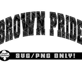 Brown Pride- Black and Gray | Svg & Png Files ONLY! | This is NOT
