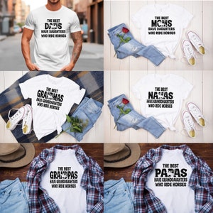 The Best Dads, Moms, Grandpas, Papas, Nanas, Grandmas have Daughters/Granddaughters Who Ride Horses / Digital Download / Png File ONLY!!