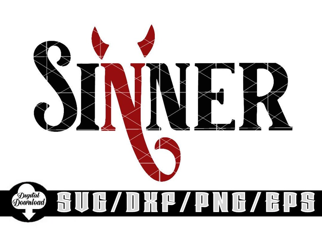 SINNER / Layered Digital Downloads for Cricut, Silhouette Etc.. Svg ...