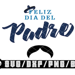 Feliz Dia Del Padre / Bonne fête des pères / Téléchargements numériques en couches pour Cricut, Silhouette, PNG inclus | SVG | Eps | Fichiers Dxf