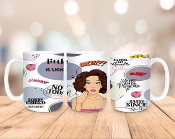 15oz Mug Sublimation Wrap • Pop Art Girl / Sassy Quotes Mug Wrap • 2-PNG Files-Digital download