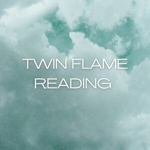 50 min Twin Flame Reading