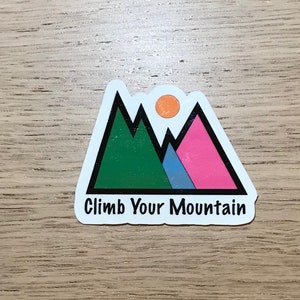 Climb Your Mountain - CUSTOM