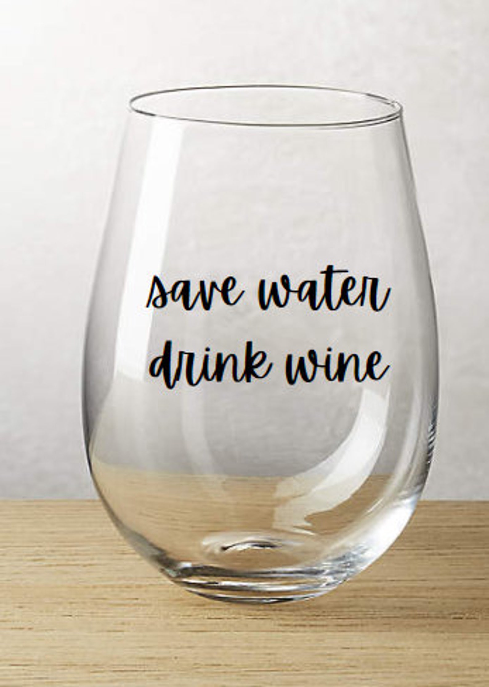 Save water drink wine wineglass stemless wine glass gift Etsy