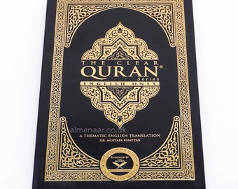 The Clear Quran (alleen in het Engels): een thematische Engelse vertaling door Dr. Mustafa Khattab
