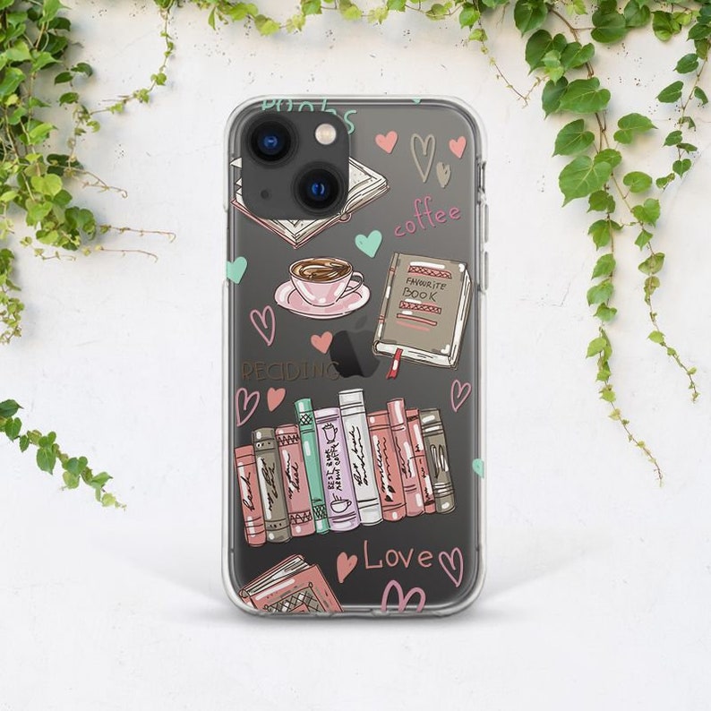 May include: Clear phone case with a colorful design featuring books, coffee cups, hearts, and the words "coffee", "favourite book", "reading", and "love".