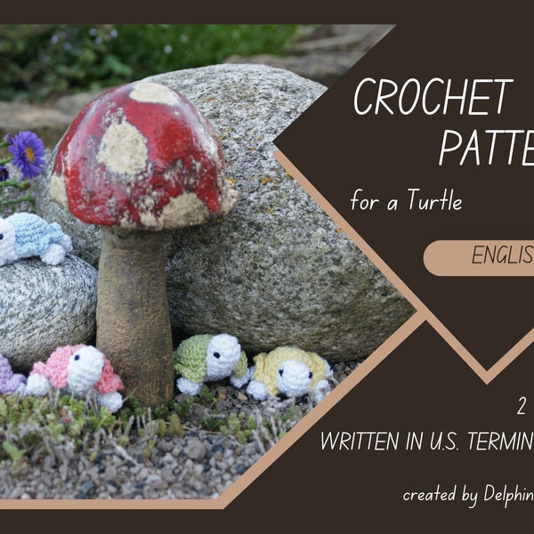 Patron au crochet (PDF numérique) pour une petite tortue amigurumi réalisé par Delphinesworks