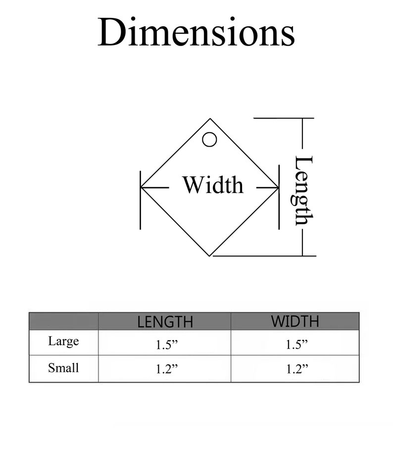 May include: Diagram showing the dimensions of a diamond-shaped tag in two sizes: large and small. The large tag measures 1.5 inches in length and width. The small tag measures 1.2 inches in length and width.