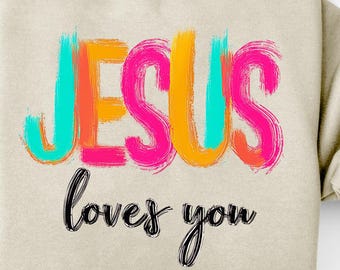 Jesus Loves You PNG, Boho Christian Design (Digital Download)