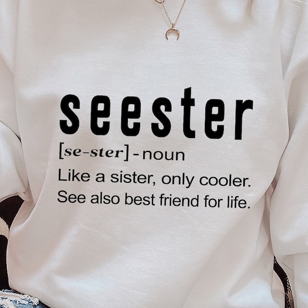 Seester Svg, Seester Noun Svg, Like A Sister Only Cooler Svg, Seester Png, Seester Noun Svg, Seester Definition Svg, Seester Mean Svg,Cricut