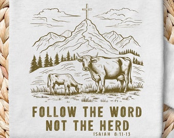 Follow the word, not the herd PNG, Isaiah 8:11-13, Christian PNG, Sublimation Design, Christian Country PNG, Western Cowboy Png, Castles Png