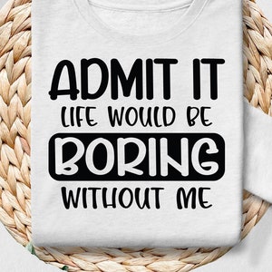 Funny Sarcastic Quotes SVG: T-Shirt Design Vector (Digital Download)