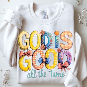 God Is Good All The Time PNG, Christian Sublimation Design, Bible verse PNG, Jesus PNG, Religious Png, Christian Inspirational Png