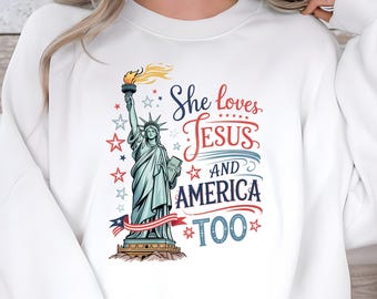 Christian Patriotic PNG, She Loves Jesus and America, 4th of July (Digital Download)