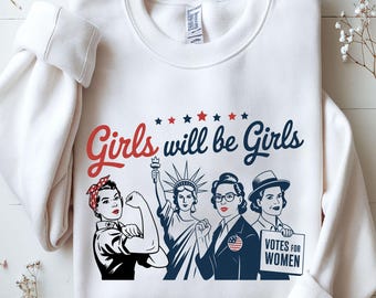 Girls Will Be Girls 4th Of July PNG, Patriotic Clipart (Digital Download)