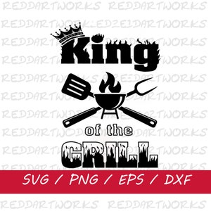 Grill SVG PNG, Barbacoa SVG, King of the Grill Svg, Grill Quotes Svg, Funny Grill Svg, Bbq Quotes, Svg Files for Cricut, Popular Svg File