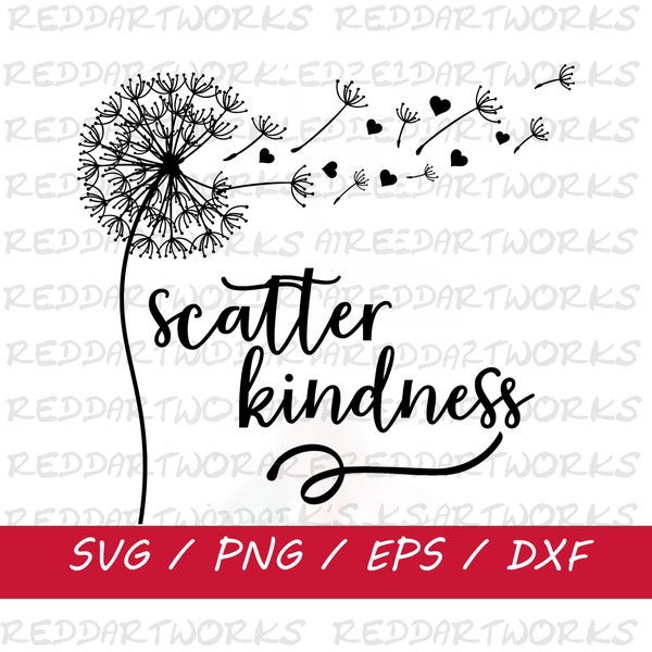 Scatter Kindness Dandelion SVG, Dandelion SVG, Heart Dandelion SVG, Dandelion Blowing Svg, Dandelion Png, Svg Files for Cricut, Silhouette