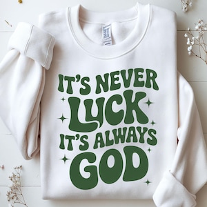 It’s Never Luck It’s Always God PNG, Not Luck Just God PNG, Christian PNG, Bible Verse, Jesus Png, Religious Png, Christian Inspirational